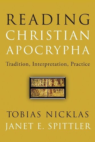 Cover image for Reading Christian Apocrypha: Tradition, Interpretation, Practice