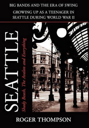 Cover image for Seattle; Shady Beach, the Avalon and Everything