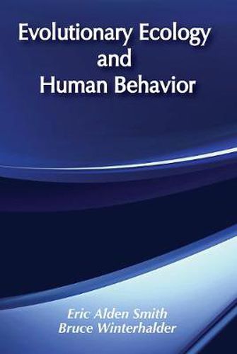 Cover image for Evolutionary Ecology and Human Behavior