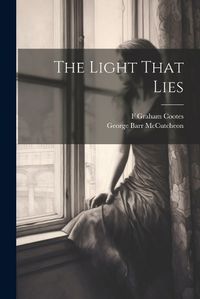 Cover image for The Light That Lies