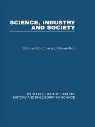 Cover image for Science Industry and Society: Studies in the Sociology of Science