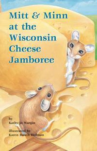 Cover image for Mitt & Minn at the Wisconsin Cheese Jamboree