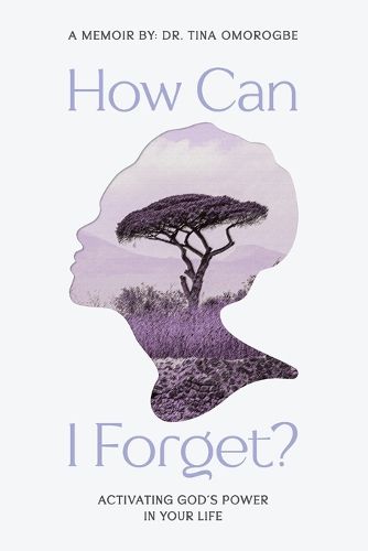 Cover image for How Can I Forget? Activating God's Power in Your Life