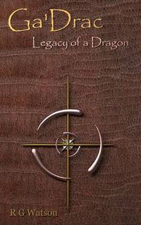 Cover image for Ga'Drac : Legacy of a Dragon