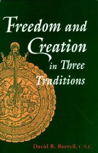 Cover image for Freedom and Creation in Three Traditions