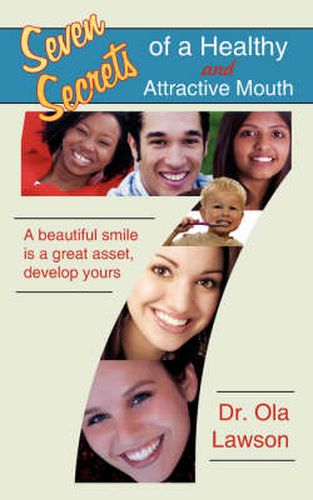 Cover image for Seven Secrets of a Healthy and Attractive Mouth