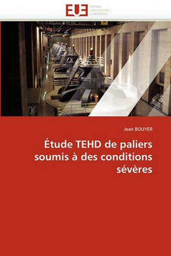 Cover image for Etude Tehd de Paliers Soumis a Des Conditions Severes