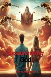 Cover image for Assassinating God