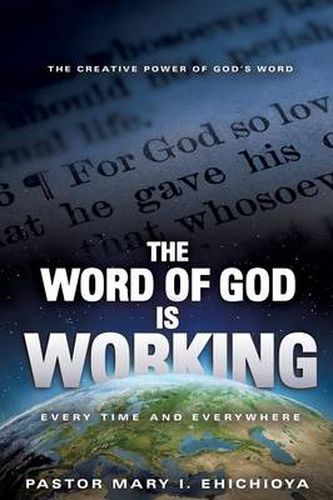 Cover image for The Word of God Is Working: Every Time and Everywhere