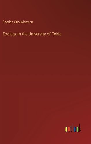 Cover image for Zoology in the University of Tokio