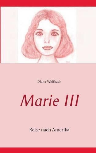 Cover image for Marie III: Reise nach Amerika