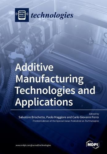 Cover image for Additive Manufacturing Technologies and Applications