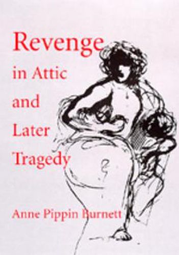 Cover image for Revenge in Attic and Later Tragedy