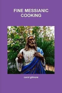 Cover image for Fine Messianic Cooking