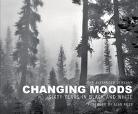 Cover image for Changing Moods: Sixty Years in Black and White