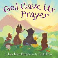 Cover image for God Gave Us Prayer