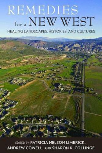 Remedies for a New West: Healing Landscapes, Histories, and Cultures