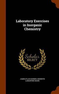 Cover image for Laboratory Exercises in Inorganic Chemistry