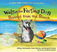 Cover image for Walter the Farting Dog: Banned from the Beach