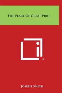 Cover image for The Pearl of Great Price