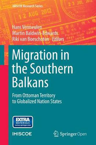 Cover image for Migration in the Southern Balkans: From Ottoman Territory to Globalized Nation States