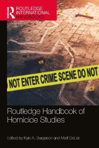 Cover image for Routledge Handbook of Homicide Studies