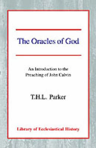 Cover image for The Oracles of God: An Introduction to the Preaching of John Calvin