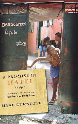 Cover image for A Promise in Haiti: A Reporter's Notes on Families and Daily Lives