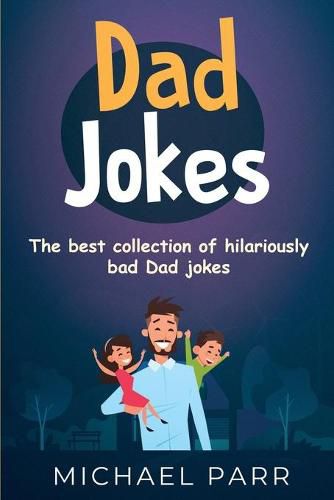 Cover image for Dad Jokes: The best collection of hilariously bad Dad jokes