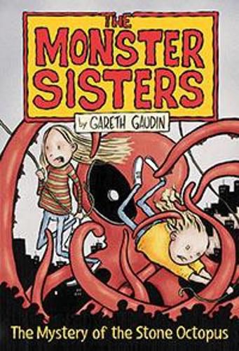 Cover image for The Monster Sisters and the Mystery of the Stone Octopus