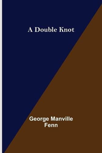 Cover image for A Double Knot