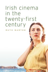 Cover image for Irish Cinema in the Twenty-First Century