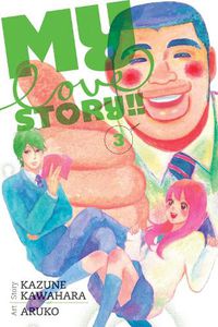 Cover image for My Love Story!!, Vol. 3