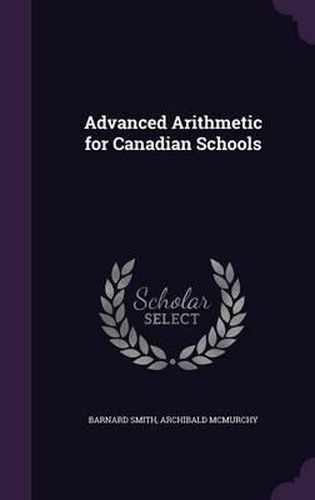 Cover image for Advanced Arithmetic for Canadian Schools