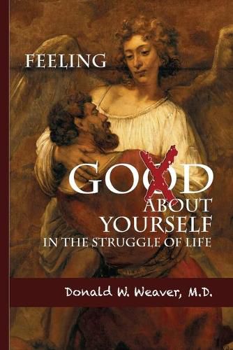 Cover image for Feeling God About Yourself: In the Struggle of Life