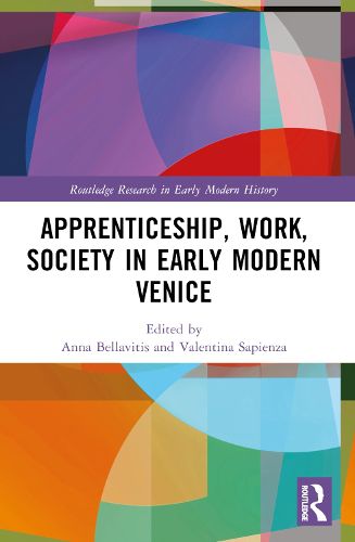 Cover image for Apprenticeship, Work, Society in Early Modern Venice