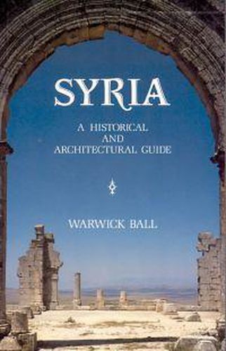 Cover image for Syria: A Historical and Architectural Guide (2nd Edition)