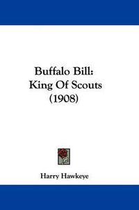 Cover image for Buffalo Bill: King of Scouts (1908)