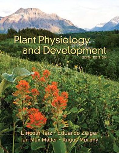 Plant Physiology and Development (Sixth Edition)