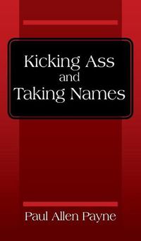 Cover image for Kicking Ass and Taking Names