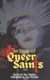 Cover image for The Book of Queer Saints