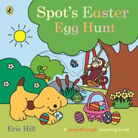 Cover image for Spot's Easter Egg Hunt