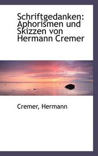 Cover image for Schriftgedanken: Aphorismen Und Skizzen Von Hermann Cremer