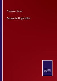 Cover image for Answer to Hugh Miller