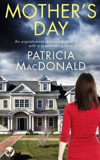 Cover image for MOTHER'S DAY an unputdownable psychological thriller with a breathtaking twist