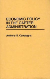 Cover image for Economic Policy in the Carter Administration