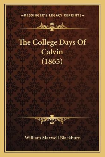 The College Days of Calvin (1865)