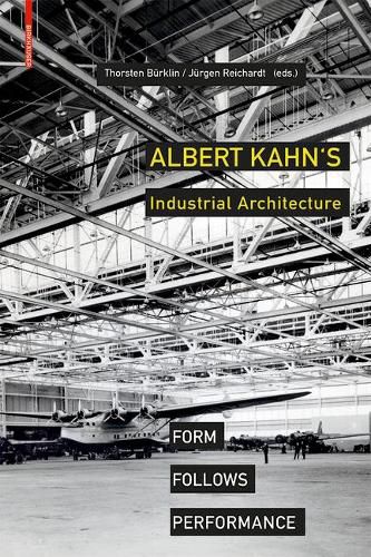 Cover image for Albert Kahn's Industrial Architecture: Form Follows Performance