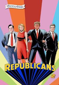 Cover image for Political Power: Republicans 2: Rand Paul, Donald Trump, Marco Rubio and Laura Ingraham