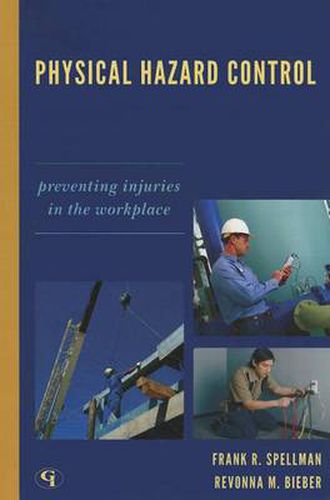 Physical Hazard Control: Preventing Injuries in the Workplace